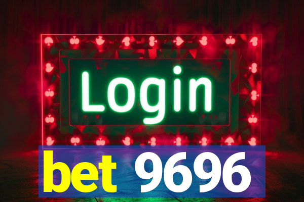 bet 9696